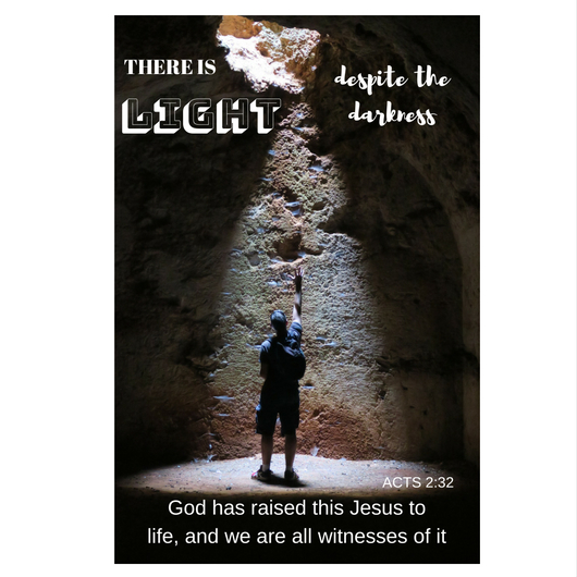 Light despite the darkness